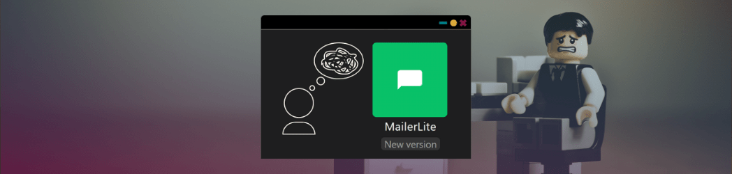 Los problemas del nuevo MailerLite y sus soluciones